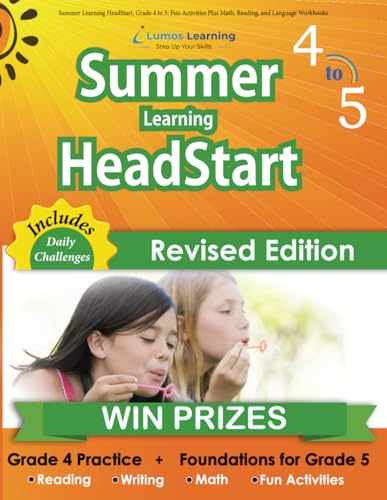 Summer Learning HeadStart, Grade 4 to 5: Fun Activities Plus Math, Reading, and Language Workbooks: Bridge to Success with Common Core Aligned ... (Summer Learning HeadStart by Lumos Learning)