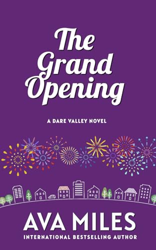 The Grand Opening (Dare Valley Series)