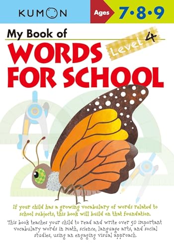 My Book of Words for School: Level 4-Ages 7-9 (Kumon Words For Schools)