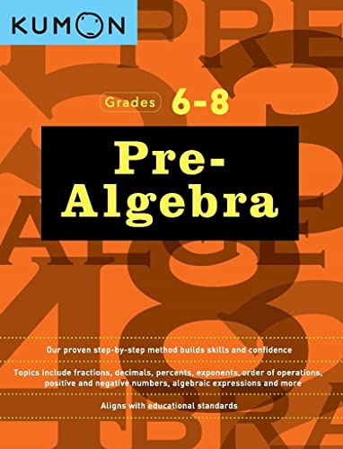 Kumon Pre Algebra-Grades 6-8 (Kumon Middle School Math Workbooks) (Kumon Math Workbooks, 1)