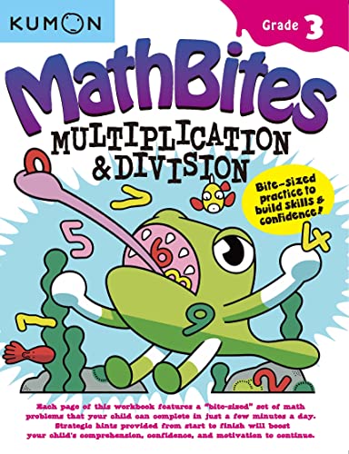 Kumon MathBites: Grade 3 Multiplication & Division -Bite-Sized Practice to Build Skills & Confidence