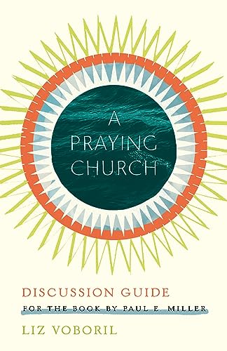 A Praying Church Discussion Guide