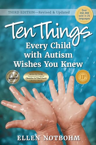 Ten Things Every Child with Autism Wishes You Knew: Revised and Updated