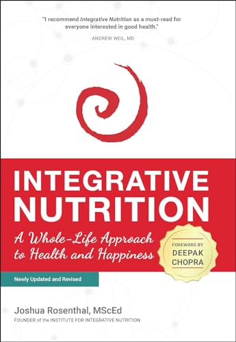 Integrative Nutrition: A Whole-Life Approach to Health and Happiness