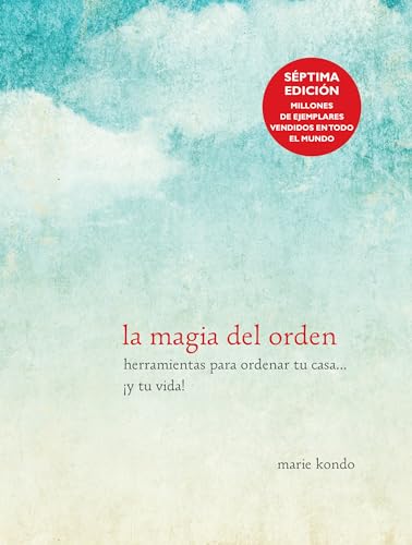 La magia del orden _ The Life-Changing Magic of Tidying Up (Spanish Edition)