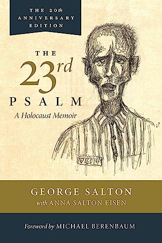 The 23rd Psalm, A Holocaust Memoir