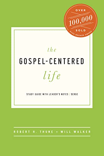 The Gospel-Centered Life: Study Guide with Leader