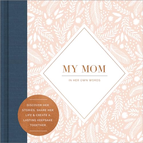 My Mom: In Her Own Words — A keepsake interview book