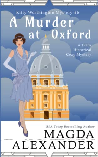 A Murder at Oxford: A 1920s Historical Cozy Mystery (The Kitty Worthington Mysteries)