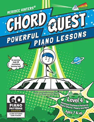 Chord Quest Powerful Piano Lessons Level 4: Advanced Keyboard Patterns, Chord Charts, Theory and More (Meridee Winters Chord Quest)
