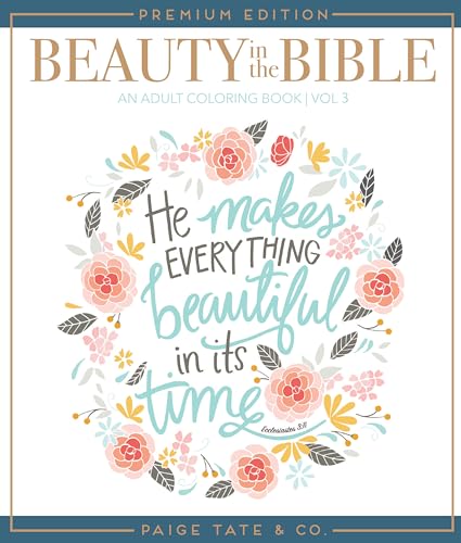 Beauty in the Bible: Adult Coloring Book Volume 3, Premium Edition