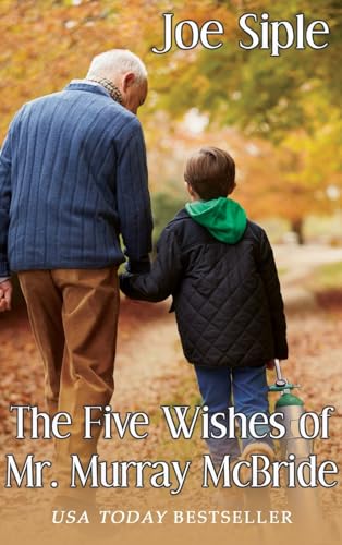 The Five Wishes of Mr. Murray McBride