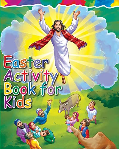 Easter Activity Book for Kids: The Story of Easter Bible Coloring Book with Dot to Dot, Maze, and Word Search Puzzles - (The Perfect Easter Basket ... Gifts, Games and Stuff for Boys and Girls)