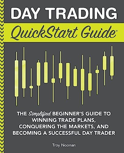 Day Trading QuickStart Guide: The Simplified Beginner