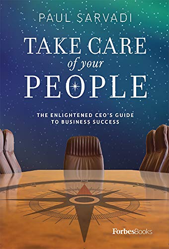 Take Care of your People: The Enlightened CEO