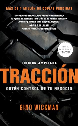 Traccion: Obtén Control de Tu Negocio (Spanish Edition)