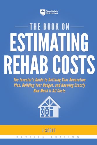 The Book on Estimating Rehab Costs: The Investor