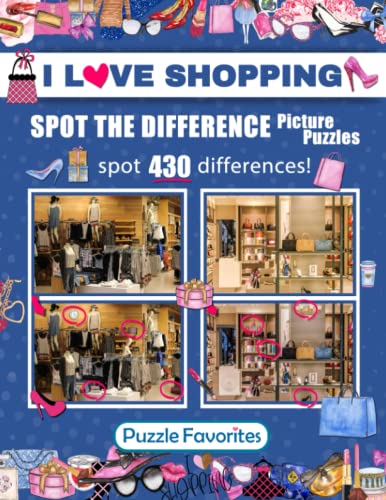 Spot the Difference "I Love Shopping" Picture Puzzles: Activity Book Featuring Shopping Pictures in Fun Spot the Difference Puzzle Games to Challenge Your Brain! (I Love Spot the Difference Series)