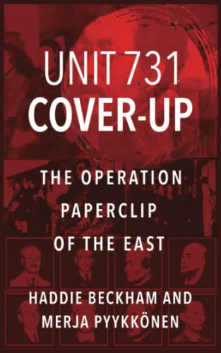 Unit 731 Cover-Up: The Operation Paperclip of the East