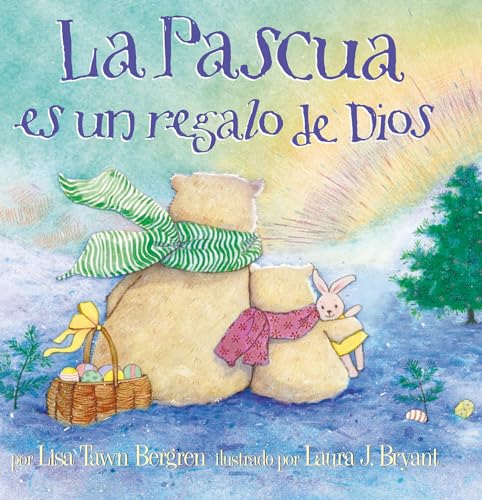 La Pascua es un regalo de Dios _ God Gave Us Easter: Libros para niños (Spanish Edition)