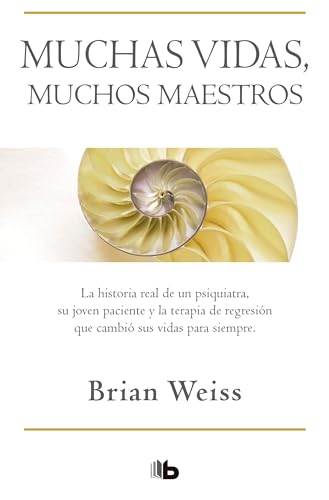 Muchas vidas, muchos maestros _ Many Lives, Many Masters (Spanish Edition)