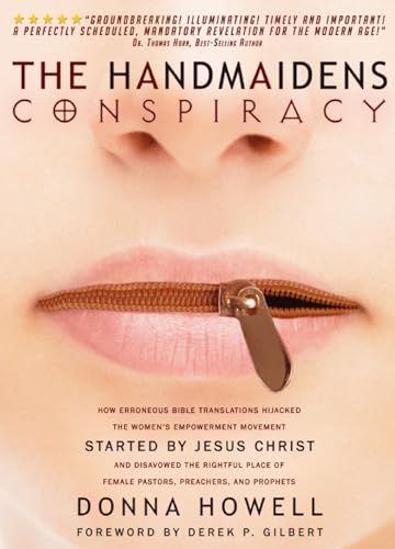 The Handmaidens Conspiracy: How Erroneous Bible Translations Obscured the Women