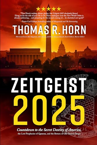 Zeitgeist 2025: Countdown to the Secret Destiny of America… The Lost Prophecies of Qumran, and The Return of Old Saturn’s Reign