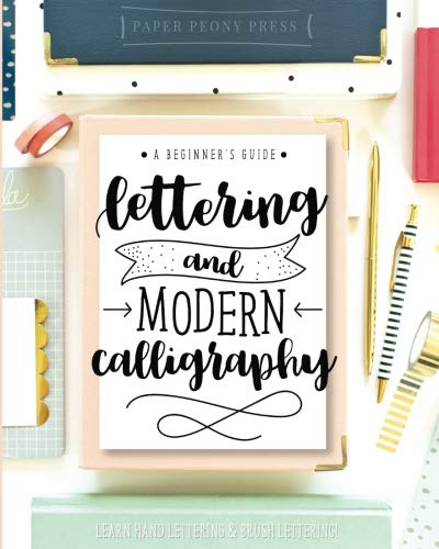 CreateSpace Classics Lettering and Modern Calligraphy: A Beginner