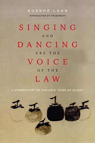 Singing and Dancing Are the Voice of the Law: A Commentary on Hakuin