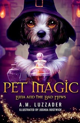 Pet Magic: Luna and the Bad News