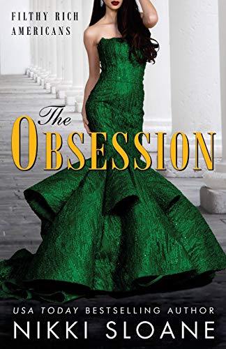 The Obsession (Filthy Rich Americans)