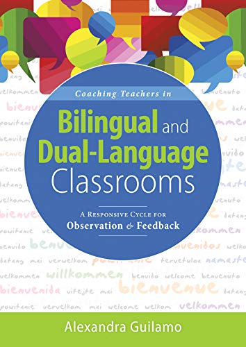 Coaching Teachers in Bilingual and Dual-Language Classrooms: A Responsive Cycle for Observation and Feedback