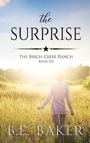 The Surprise (The Birch Creek Ranch Series)