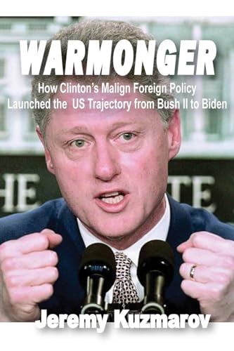 Warmonger: How Clinton