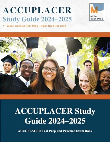 ACCUPLACER Study Guide: ACCUPLACER Test Prep and Practice Exam Book