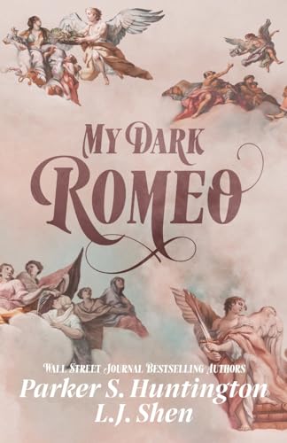 My Dark Romeo: An Enemies-to-Lovers Romance (Dark Prince Road)