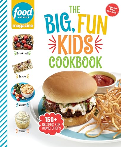 Food Network Magazine The Big, Fun Kids Cookbook: 150+ Recipes for Young Chefs (Food Network Magazine