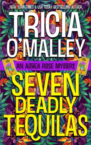 Seven Deadly Tequilas (The Althea Rose series)