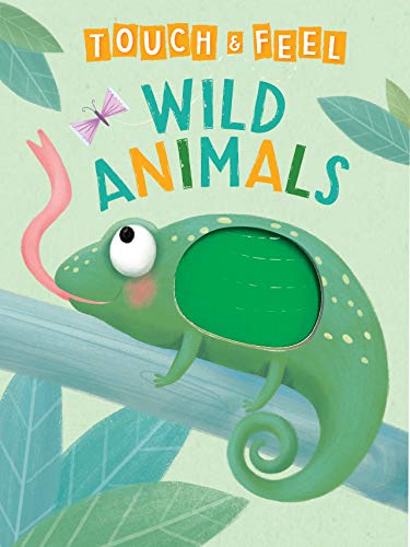 Wild Animals: A Touch and Feel Book - Children