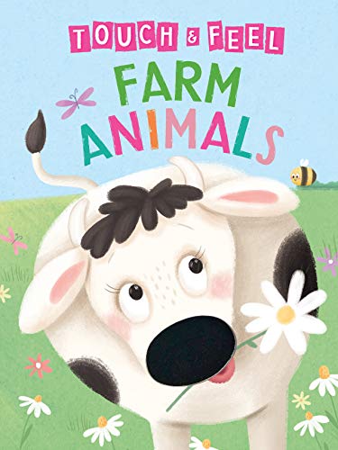 Farm Animals: A Touch and Feel Book - Children