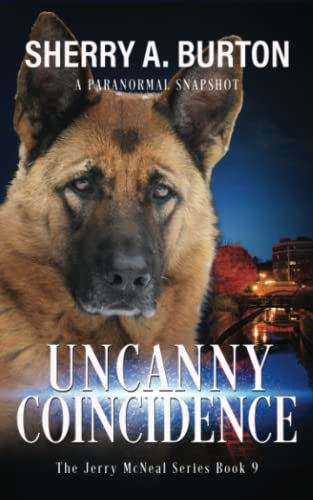 Uncanny Coincidence: Book 9 in the Jerry McNeal series (A Paranormal Snapshot)