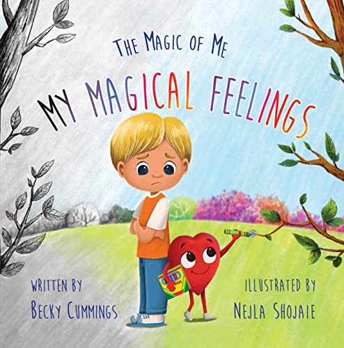 My Magical Feelings –Teach Kids to Name and Tame Big Feelings and Emotions (The Magic of Me)