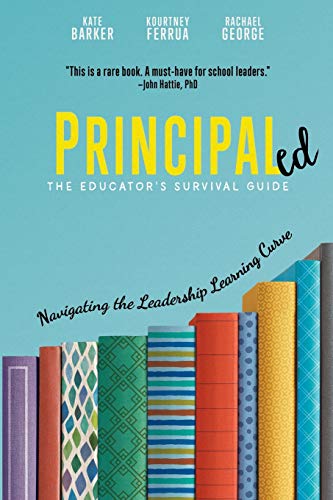 Principaled: Navigating the Leadership Learning Curve