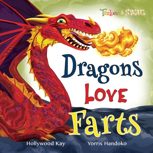 Dragons Love Farts: They