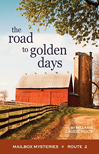 The Road to Golden Days (Mailbox Mysteries)