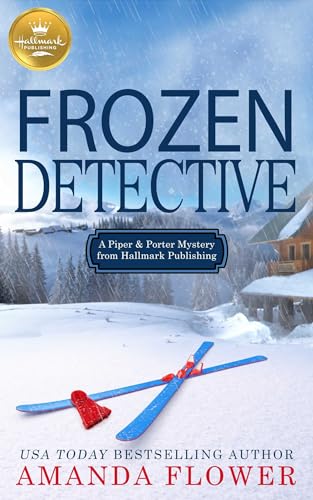 Frozen Detective (Piper and Porter Mysteries)