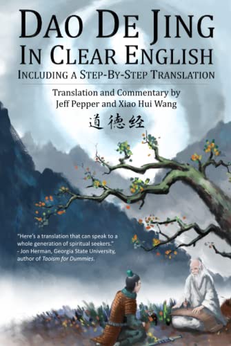 Dao De Jing in Clear English: Including a Step by Step Translation