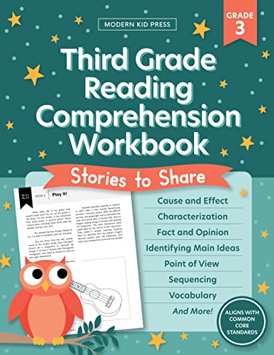 The 3rd Grade Reading Comprehension Workbook for Kids: Fun and Engaging Stories and Activities to Foster a Love of Literature and Keep Your Child Reading, Writing and Thinking Critically