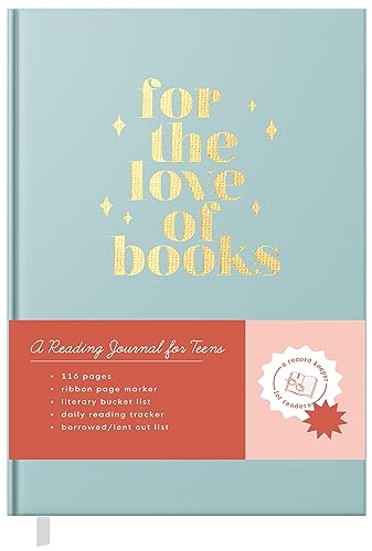 Reading Journal for Teens: For the Love of Books, A Book Journal and Planner for Teenagers to Track, Log, Report and Review