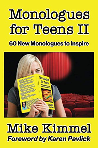 Monologues for Teens II: 60 New Monologues to Inspire (The Young Actor Series)